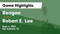 Reagan  vs Robert E. Lee  Game Highlights - Sept. 6, 2022