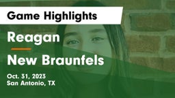 Reagan  vs New Braunfels  Game Highlights - Oct. 31, 2023
