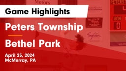 Peters Township  vs Bethel Park  Game Highlights - April 25, 2024