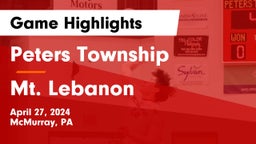 Peters Township  vs Mt. Lebanon Game Highlights - April 27, 2024