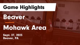 Beaver  vs Mohawk Area  Game Highlights - Sept. 27, 2023