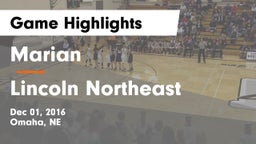 Marian  vs Lincoln Northeast  Game Highlights - Dec 01, 2016