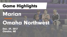 Marian  vs Omaha Northwest  Game Highlights - Dec. 29, 2017