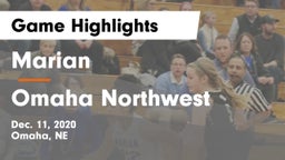 Marian  vs Omaha Northwest  Game Highlights - Dec. 11, 2020