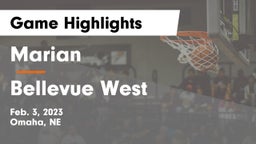 Marian  vs Bellevue West  Game Highlights - Feb. 3, 2023