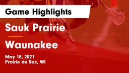 Sauk Prairie  vs Waunakee  Game Highlights - May 18, 2021