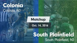 Matchup: Colonia  vs. South Plainfield  2016