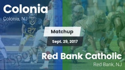 Matchup: Colonia  vs. Red Bank Catholic  2017