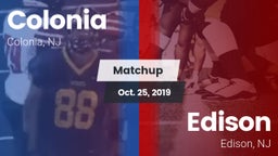 Matchup: Colonia  vs. Edison  2019