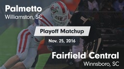 Matchup: Palmetto  vs. Fairfield Central  2016