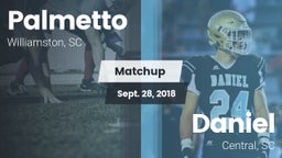 Matchup: Palmetto  vs. Daniel  2018