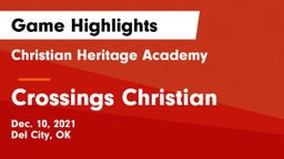 Christian Heritage Academy vs Crossings Christian  Game Highlights - Dec. 10, 2021