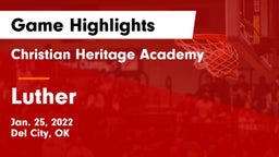 Christian Heritage Academy vs Luther  Game Highlights - Jan. 25, 2022