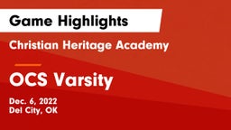 Christian Heritage Academy vs OCS Varsity Game Highlights - Dec. 6, 2022