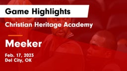 Christian Heritage Academy vs Meeker  Game Highlights - Feb. 17, 2023