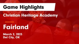 Christian Heritage Academy vs Fairland  Game Highlights - March 2, 2023