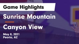 Sunrise Mountain  vs Canyon View Game Highlights - May 8, 2021