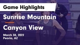Sunrise Mountain  vs Canyon View Game Highlights - March 30, 2022