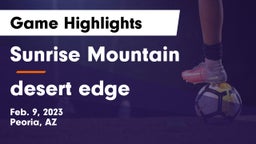 Sunrise Mountain  vs desert edge  Game Highlights - Feb. 9, 2023