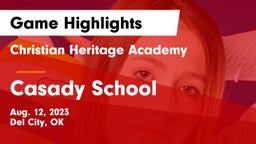 Christian Heritage Academy vs Casady School Game Highlights - Aug. 12, 2023