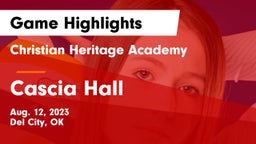 Christian Heritage Academy vs Cascia Hall  Game Highlights - Aug. 12, 2023
