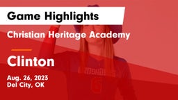 Christian Heritage Academy vs Clinton  Game Highlights - Aug. 26, 2023
