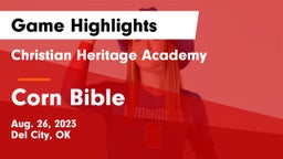 Christian Heritage Academy vs Corn Bible Game Highlights - Aug. 26, 2023