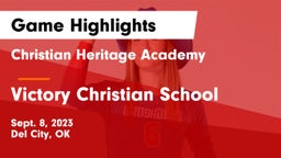 Christian Heritage Academy vs Victory Christian School Game Highlights - Sept. 8, 2023