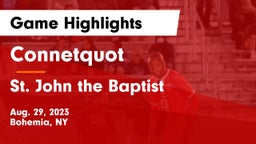 Connetquot  vs St. John the Baptist  Game Highlights - Aug. 29, 2023
