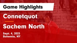 Connetquot  vs Sachem North  Game Highlights - Sept. 4, 2023