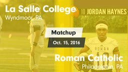 Matchup: La Salle College HS vs. Roman Catholic  2016