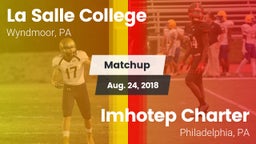 Matchup: La Salle College HS vs. Imhotep Charter  2018