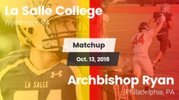 Matchup: La Salle College HS vs. Archbishop Ryan  2018