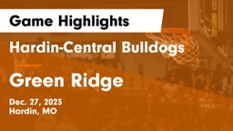 Hardin-Central Bulldogs vs Green Ridge  Game Highlights - Dec. 27, 2023