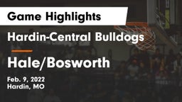 Hardin-Central Bulldogs vs Hale/Bosworth Game Highlights - Feb. 9, 2022