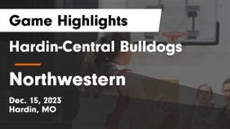 Hardin-Central Bulldogs vs Northwestern  Game Highlights - Dec. 15, 2023