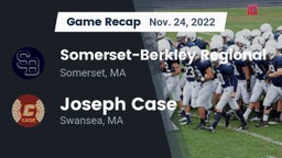 Recap: Somerset-Berkley Regional  vs. Joseph Case  2022