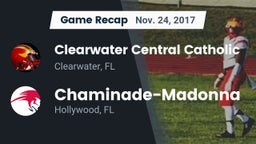 Recap: Clearwater Central Catholic  vs. Chaminade-Madonna  2017