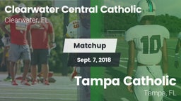 Matchup: Clearwater Central vs. Tampa Catholic  2018