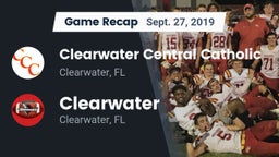 Recap: Clearwater Central Catholic  vs. Clearwater  2019