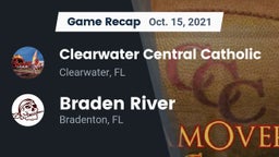 Recap: Clearwater Central Catholic  vs. Braden River  2021