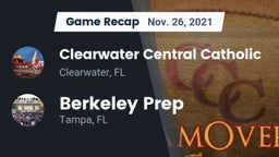 Recap: Clearwater Central Catholic  vs. Berkeley Prep  2021