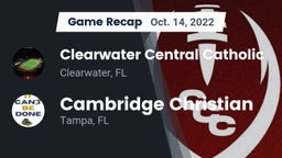 Recap: Clearwater Central Catholic  vs. Cambridge Christian  2022
