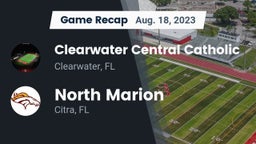 Recap: Clearwater Central Catholic  vs. North Marion  2023