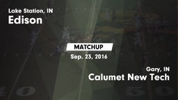 Matchup: Edison  vs. Calumet New Tech  2016