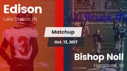 Matchup: Edison  vs. Bishop Noll  2017