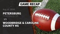 Recap: Petersburg  vs. Woodbridge  & Caroline County HS 2016