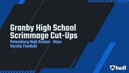 Highlight of Granby High School Scrimmage Cut-Ups