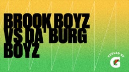 Petersburg football highlights Brook Boyz vs Da' Burg Boyz