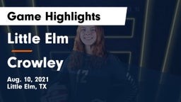 Little Elm  vs Crowley  Game Highlights - Aug. 10, 2021